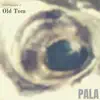 PALA - The Prophecy of Old Tom - Single